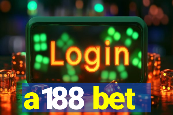 a188 bet